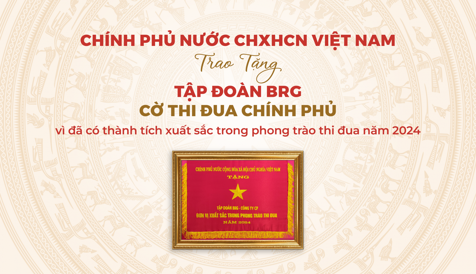 Tập đoàn BRG là tập đoàn kinh tế duy nhất của TP. Hà Nội được trao tặng  Cờ Thi đua Chính phủ năm 2024